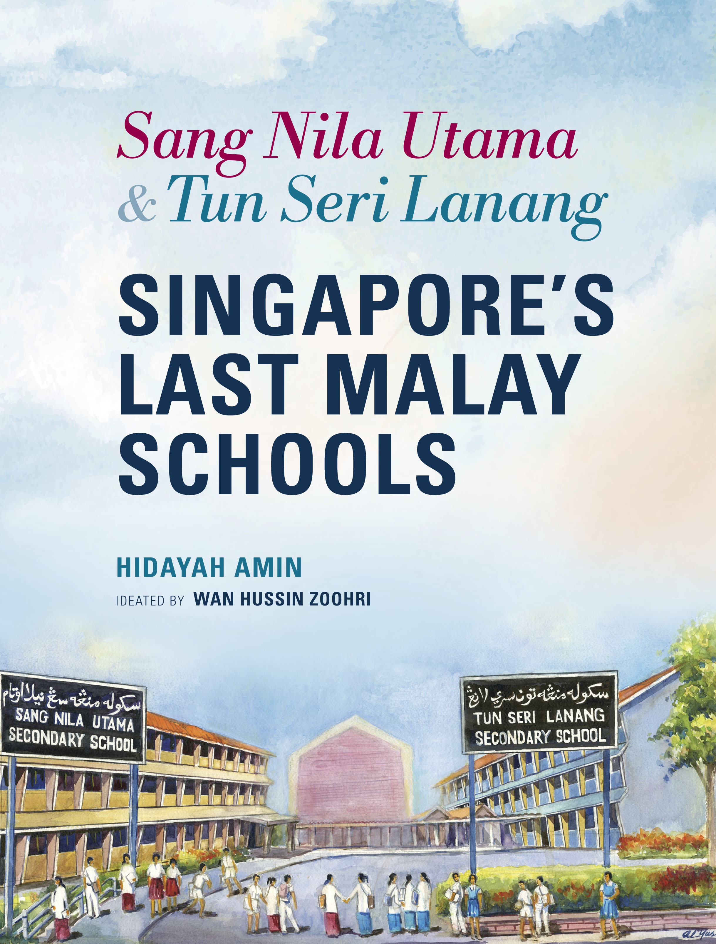 Sang Nila Utama & Tun Seri Lanang: Singapore’s Last Malay Schools