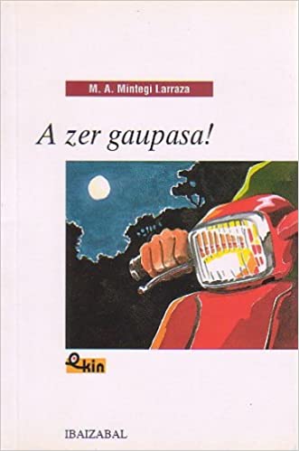 A zer gaupasa! (Paperback)