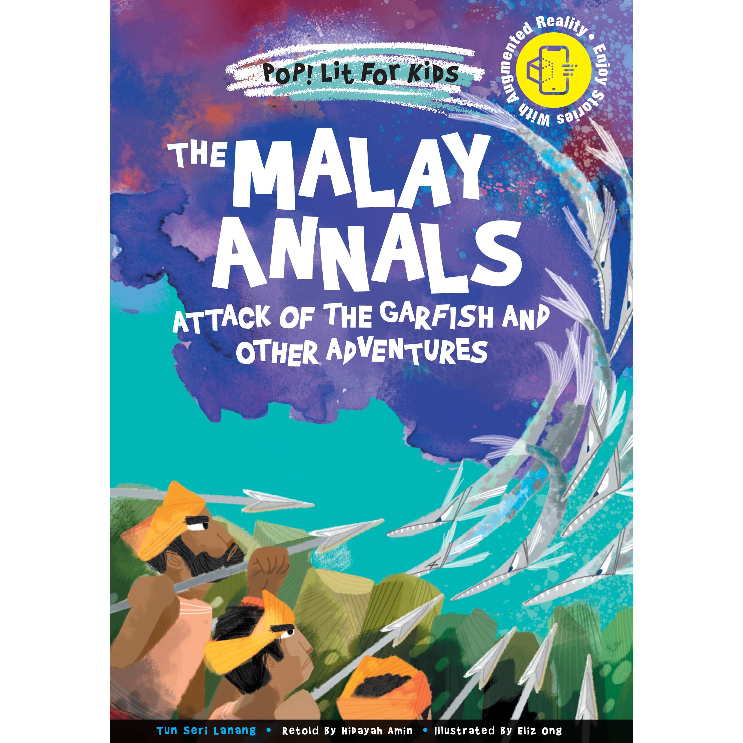 The Malay Annals Attack Of The Garfish And Other Adventures By Hidayah Amin