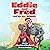 Eddie and Fred: We're All Heroes