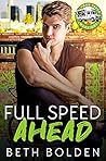 Full Speed Ahead by Beth Bolden Full Speed Ahead by Beth Bolden