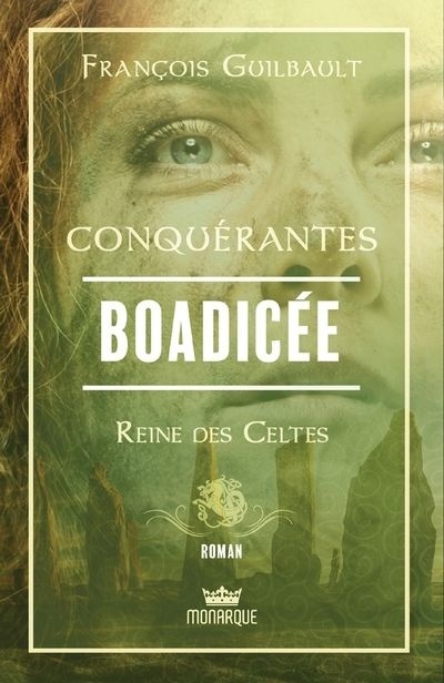 Boadicée - Reine des Celtes (Conquérantes, #1)
