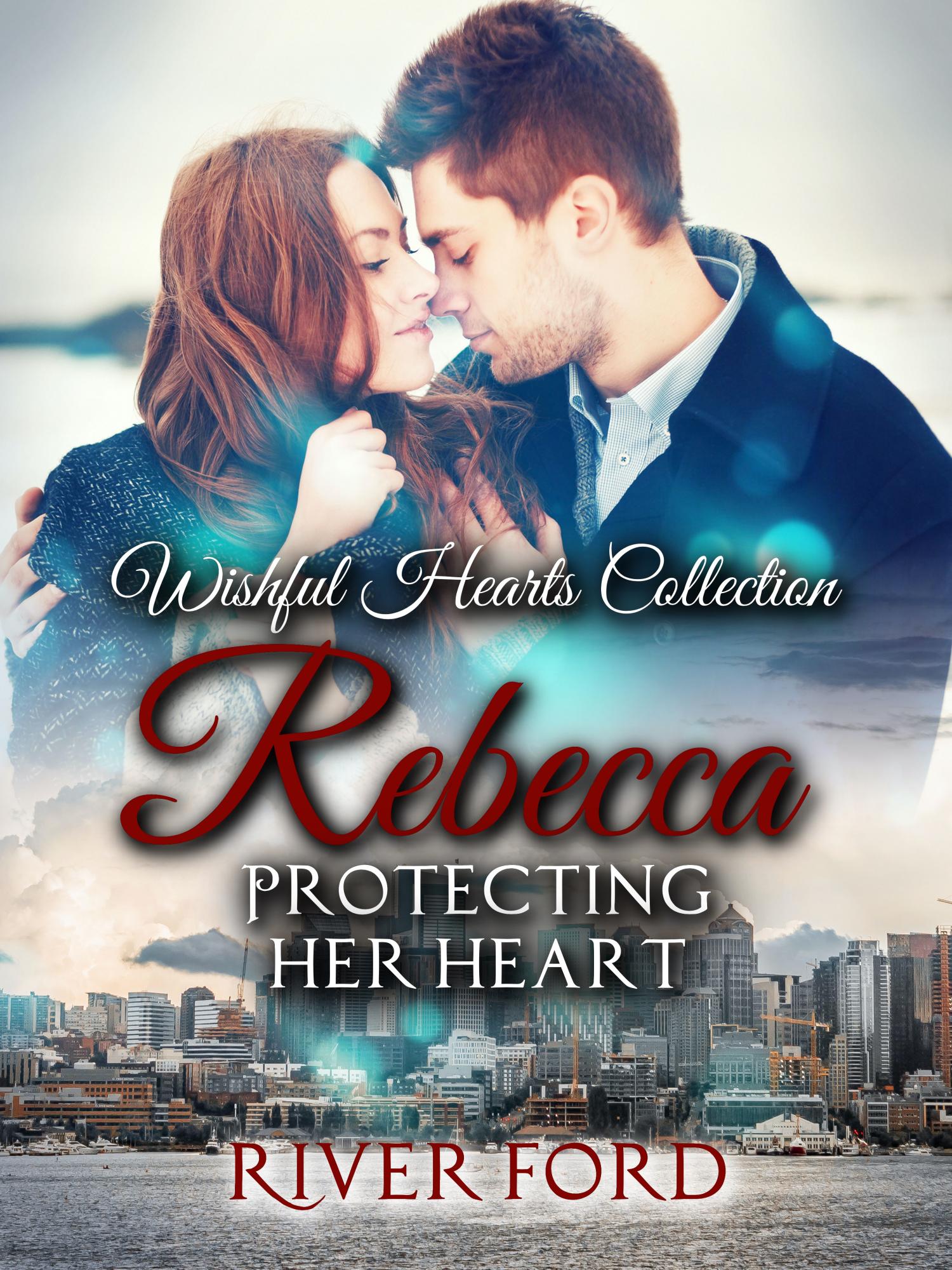 Protecting Her Heart: Rebecca