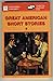 Great American Short Stories by Edgar Allan Poe