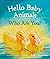 Hello Baby Animals, Who Are...