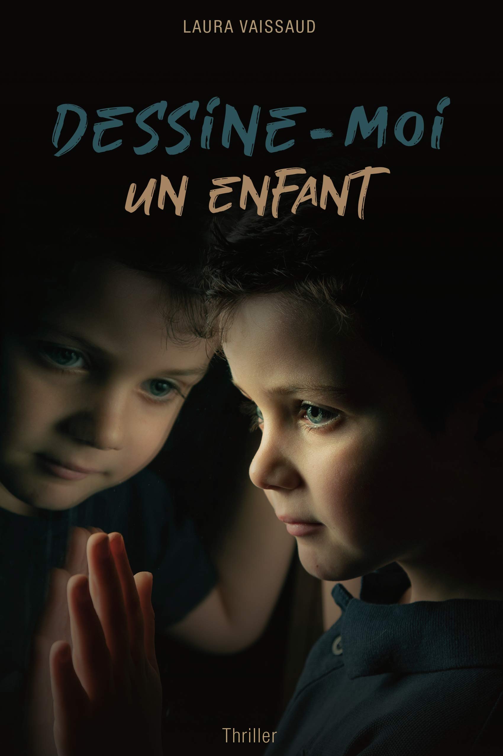 Dessine-moi un enfant (French Edition)