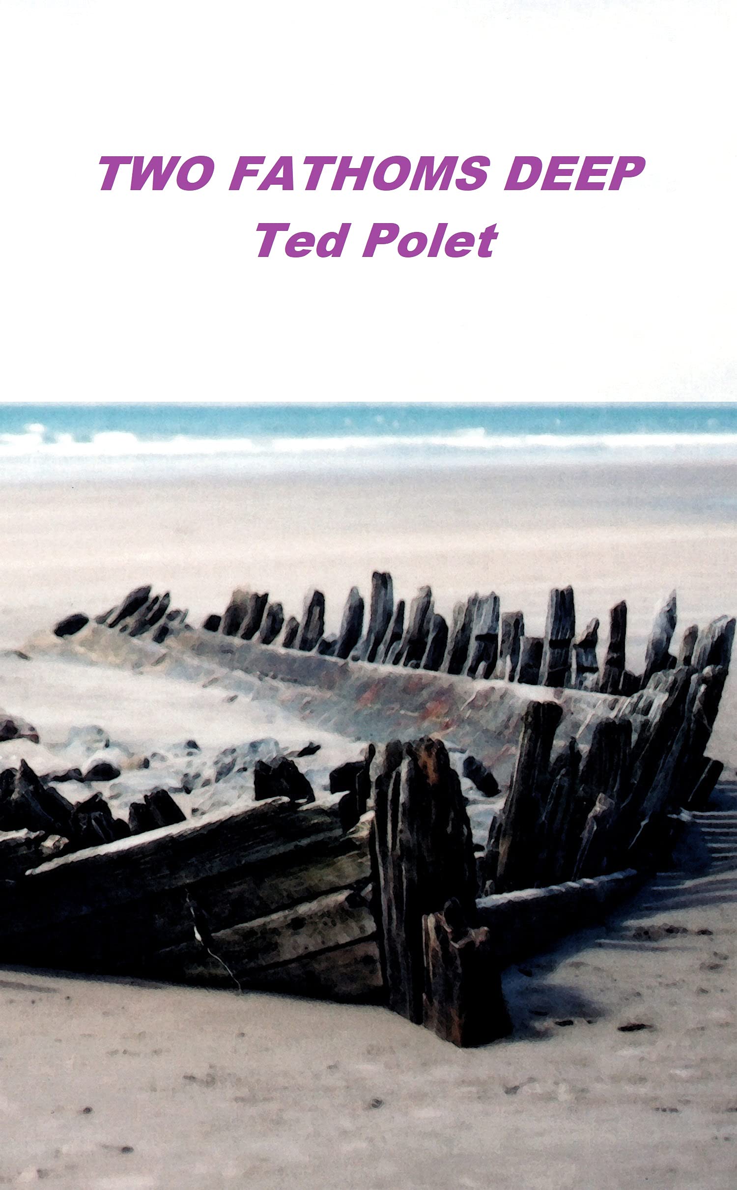 Two Fathoms Deep (Kindle Edition)