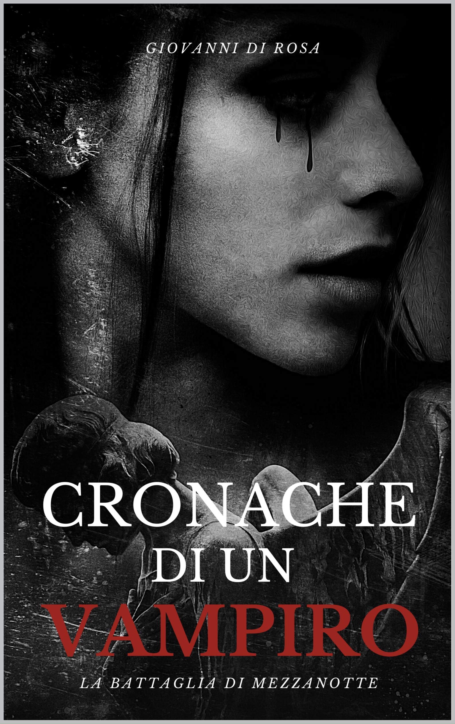 Cronache di un vampiro - La battaglia di mezzanotte: Romanzo dark fantasy - terzo volume di una trilogia gotica (Italian Edition)
