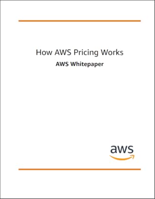 How AWS Pricing Works (AWS Whitepaper)