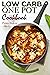 Low carb one pot cookbook: ...