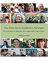 Eine Reise durch Nordland in Norwegen by Melanie Merz