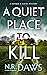 A Quiet Place to Kill (A Kember and Hayes Mystery, 1)