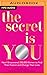The Secret Is You by Chris Cicchinelli