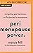 Perimenopause Power: Navigating your hormones on the journey to menopause
