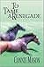 To Tame a Renegade by Connie Mason