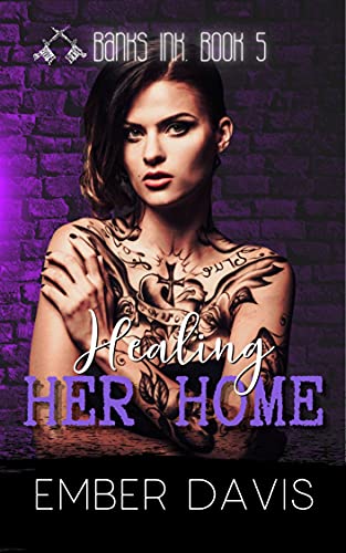 Healing Her Home (Banks Ink. #5)