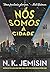 Nós somos a cidade by N.K. Jemisin