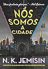 Book cover for Nós somos a cidade (Grandes Cidades, #1)
