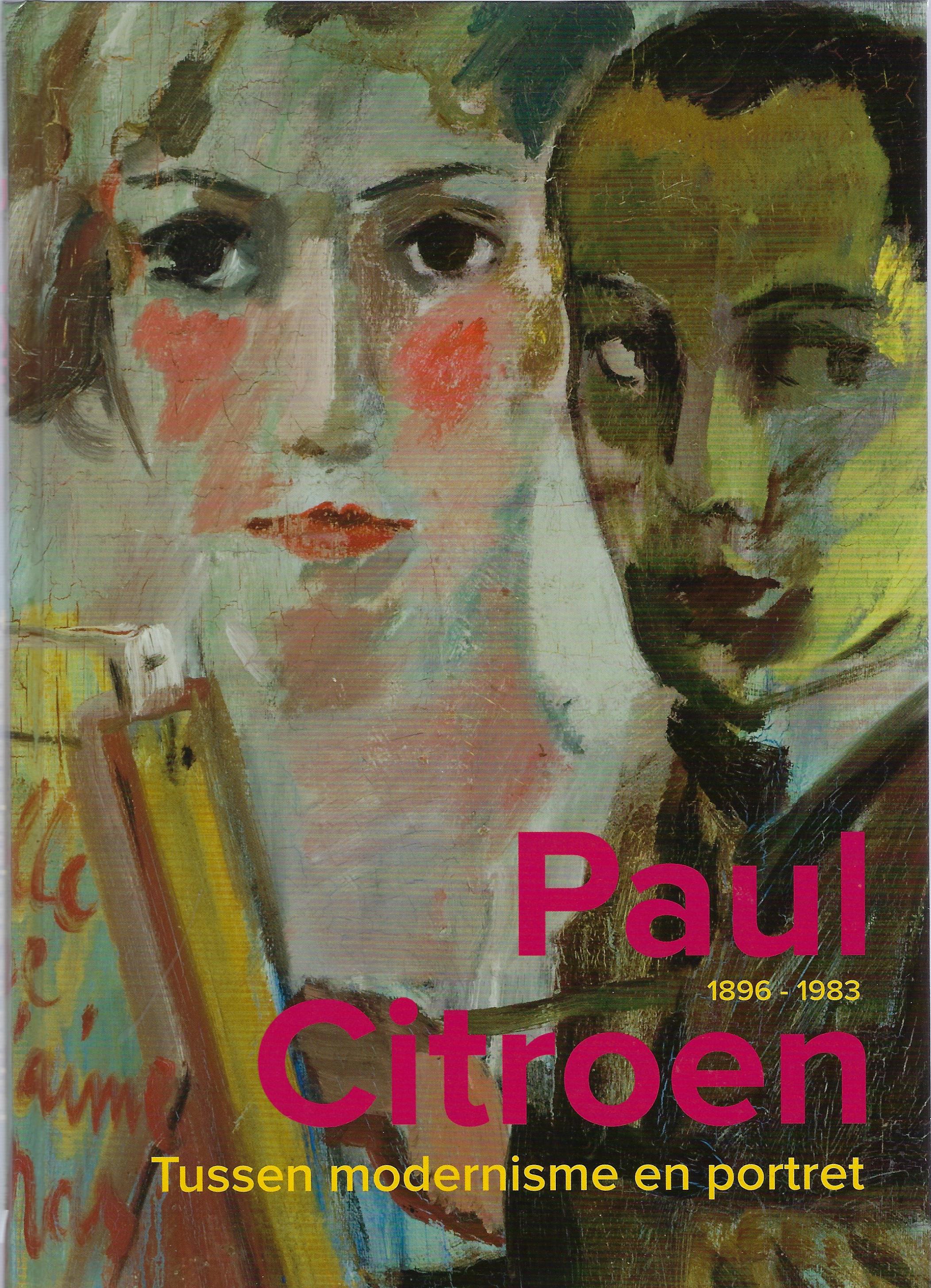 Paul Citroen - 1896-1983 - Tussen modernisme en portret