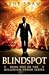Blindspot: Book One of the ...