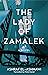 The Lady of Zamalek: A Novel (Hoopoe Fiction)