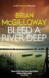 Bleed a River Deep