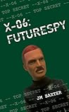 X-06: FUTURESPY