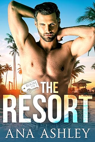 The Resort (Room for 3, #1)