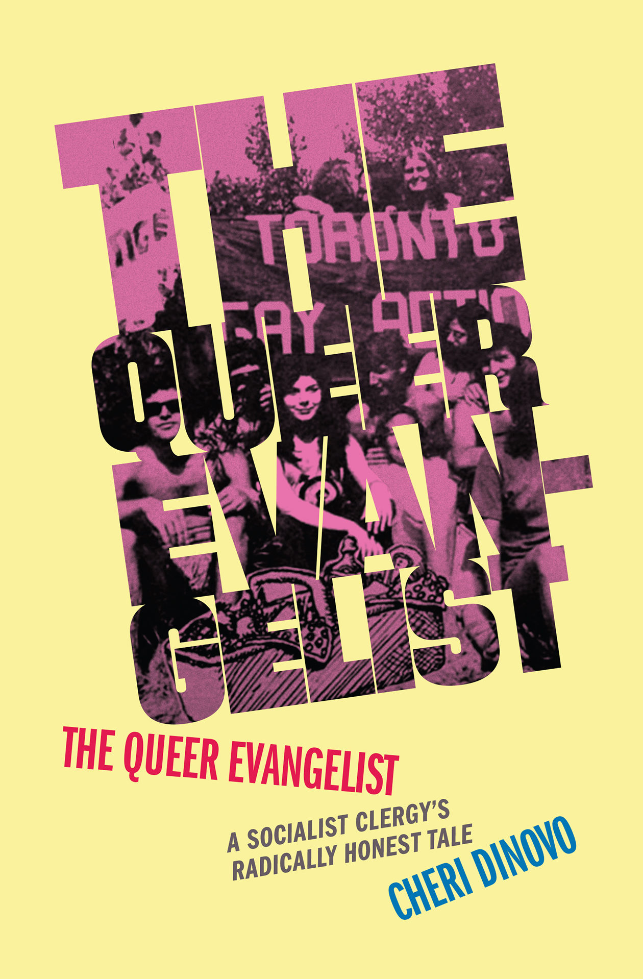 The Queer Evangelist: A Socialist Clergy’s Radically Honest Tale (Hardcover)