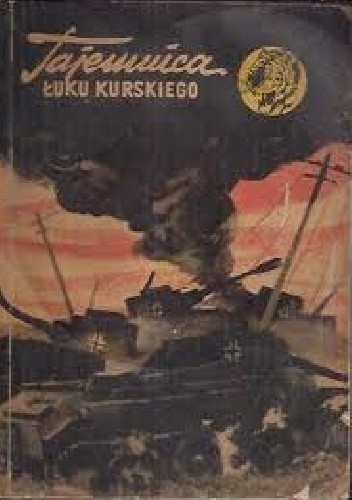 Tajemnica Łuku Kurskiego