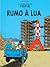 Rumo à Lua by Hergé