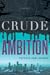 Crude Ambition