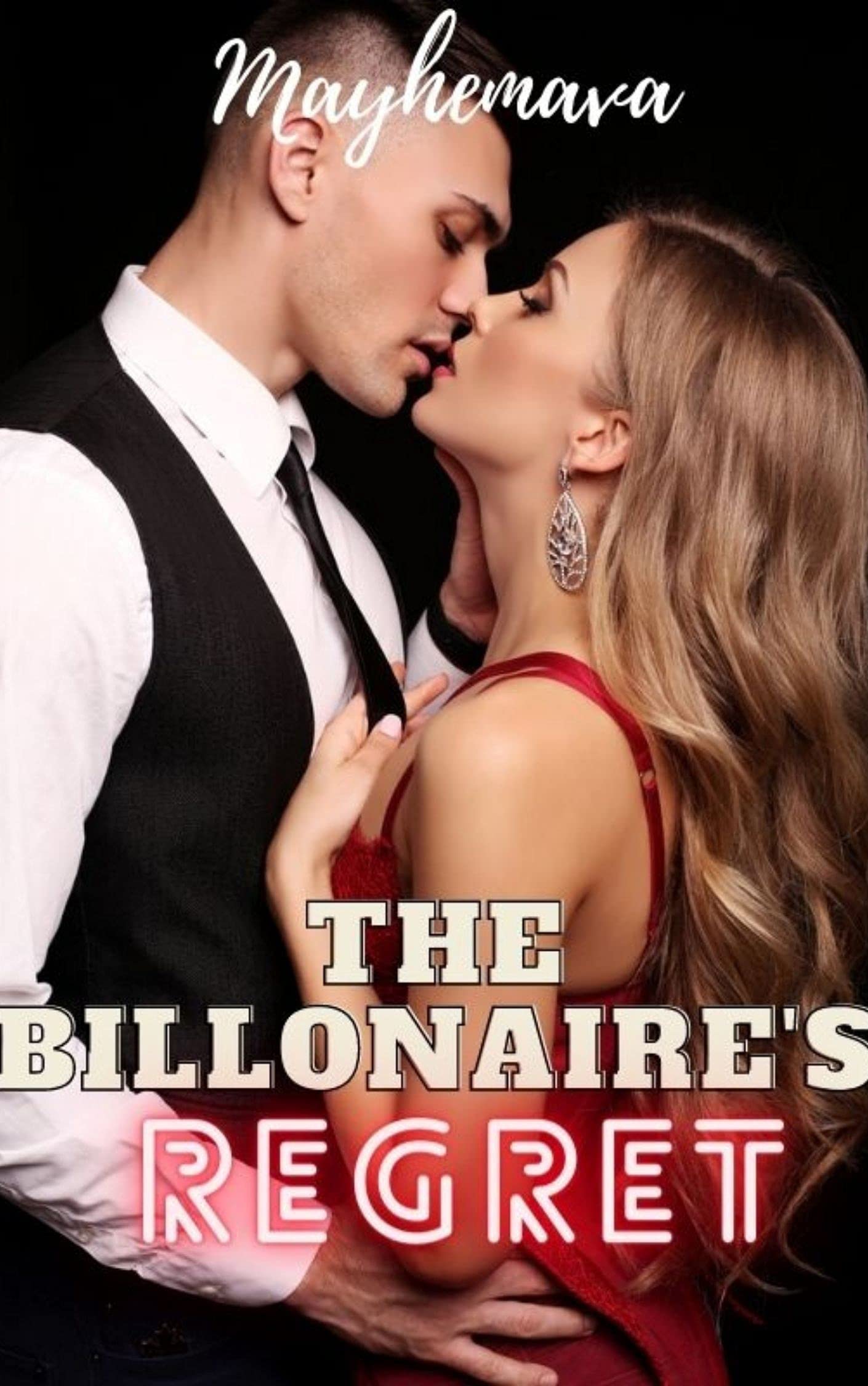 The Billionaire's Regret (Kindle Edition)
