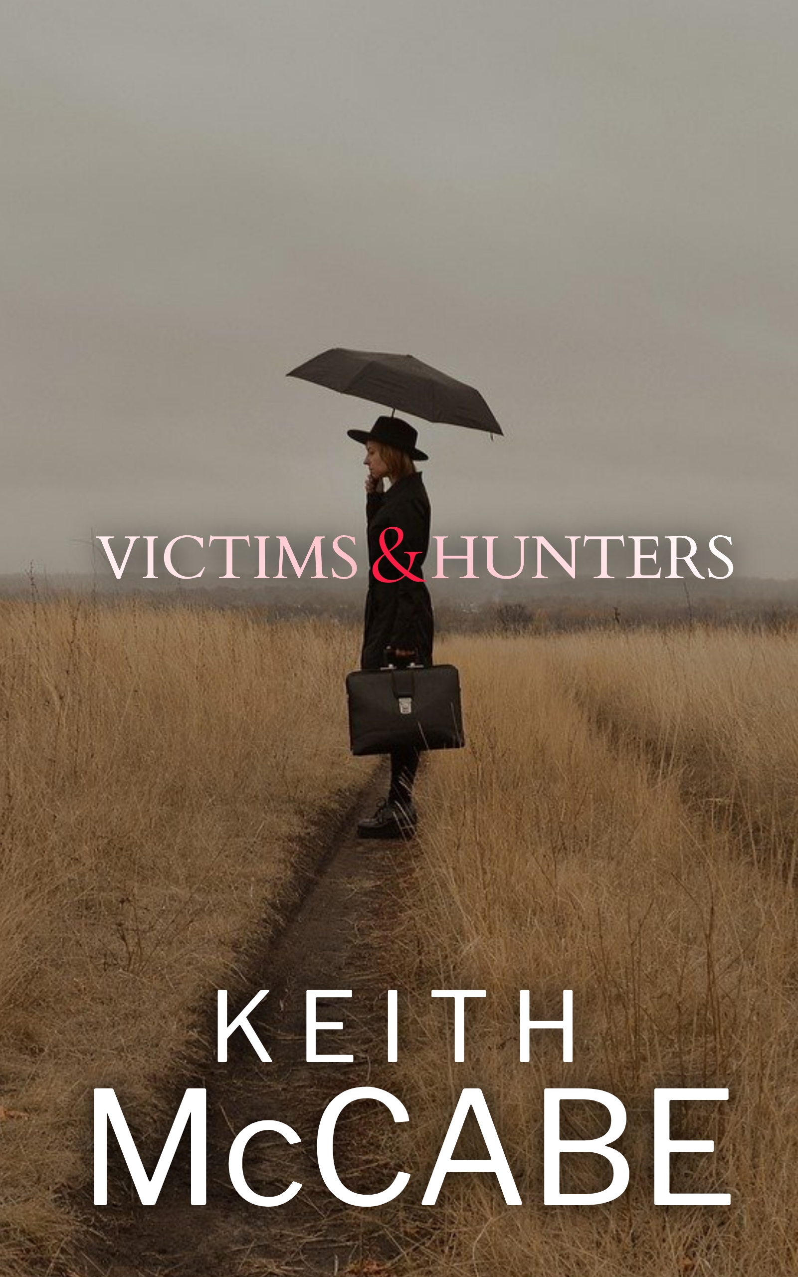 Victims and Hunters