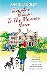 Jennifer Brown To The Manner Born (The Jennifer Brown Series Book 3)