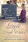 Through Hell And High Water: A Police Widow's Story Of Tragic Loss And Redeeming Love