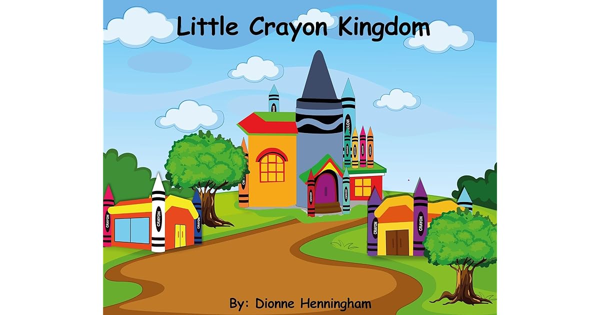 Little Crayon Kingdom by Dionne Henningham