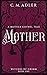 Mother: A Deliciously Dark Fairytale Retelling (Witches of Grimm Book 1)