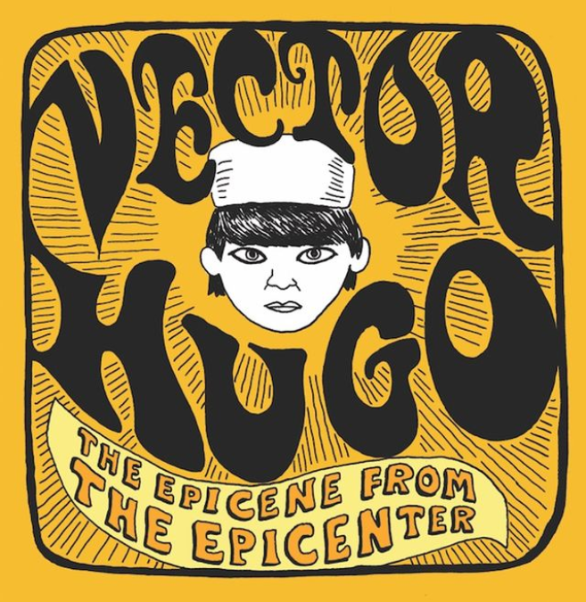 Vector Hugo: The Epicene from the Epicenter