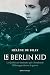 Le Berlin Kid: Le Québécois téméraire qui a bombardé l’Allemagne durant la guerre (French Edition)
