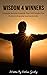 Wisdom 4 Winners by Delano Gurley