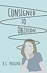 Consigned to Oblivion