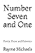Number Seven and One: Poetry, Prose and Polemics