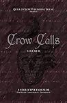 Crow Calls: Volume Two