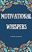 Motivational Whispers