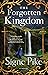 The Forgotten Kingdom A Novel by Signe Pike