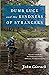 Dumb Luck and the Kindness of Strangers (John Gierach's Fly-fishing Library)