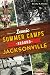 Iconic Summer Camps Around Jacksonville by Dorothy K. Fletcher