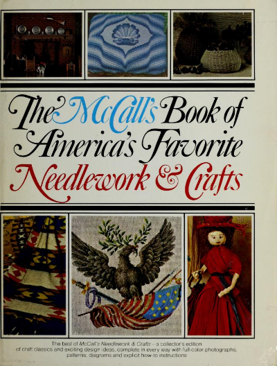 The McCall's Book of America's Favorite Needlework & Crafts