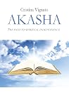 Akashic Records- Akasha by Cristina Vignato Akashic Records- Akasha by Cristina Vignato
